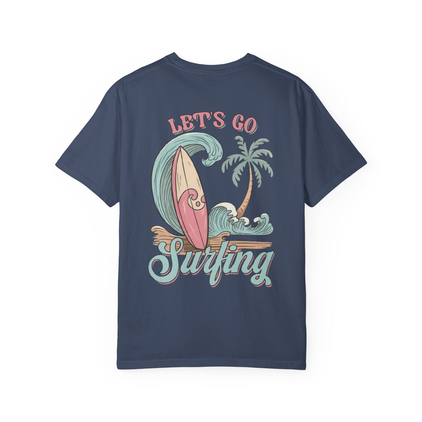 Surf Vibes T-Shirt — "Let's Go Surfing" Beach Graphic