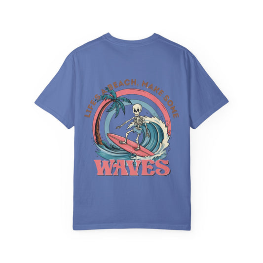 Surf Skeleton Tee — “Life’s a Beach, Make Some Waves” Graphic T-Shirt
