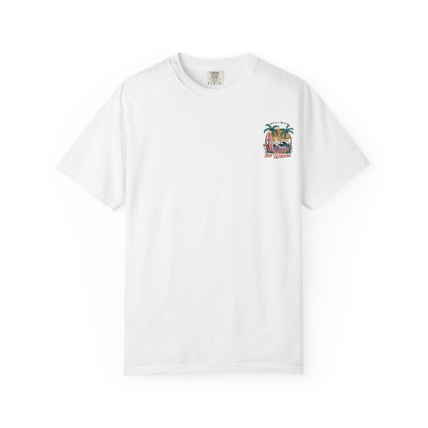 Beach T-Shirt — "Life's a Beach, Enjoy the Waves" Surf Graphic Tee