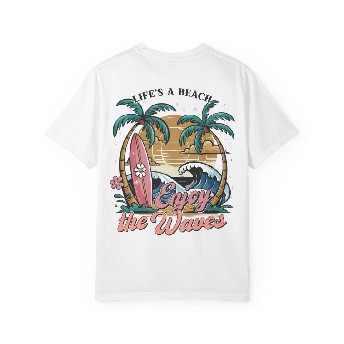Beach T-Shirt — "Life's a Beach, Enjoy the Waves" Surf Graphic Tee