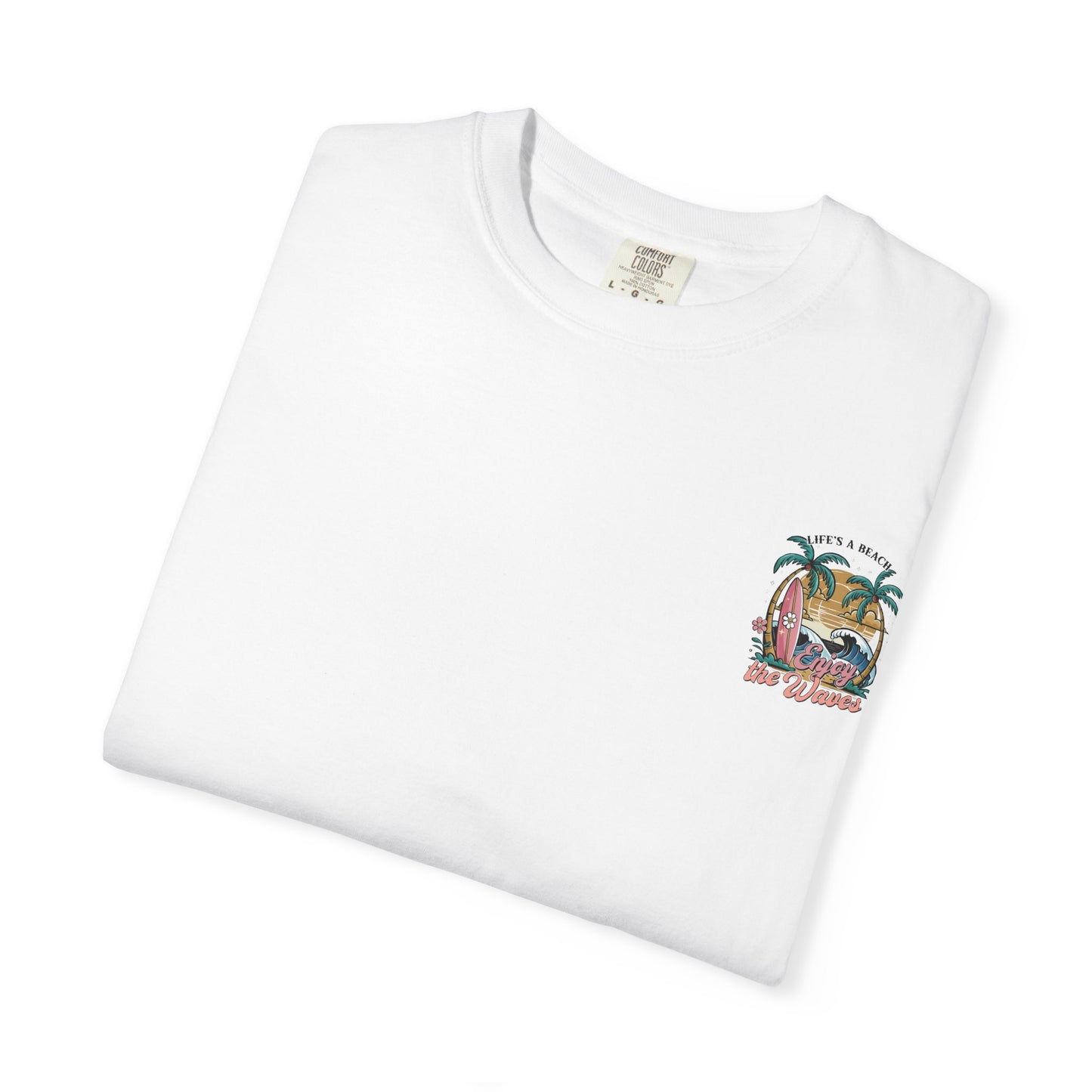 Beach T-Shirt — "Life's a Beach, Enjoy the Waves" Surf Graphic Tee