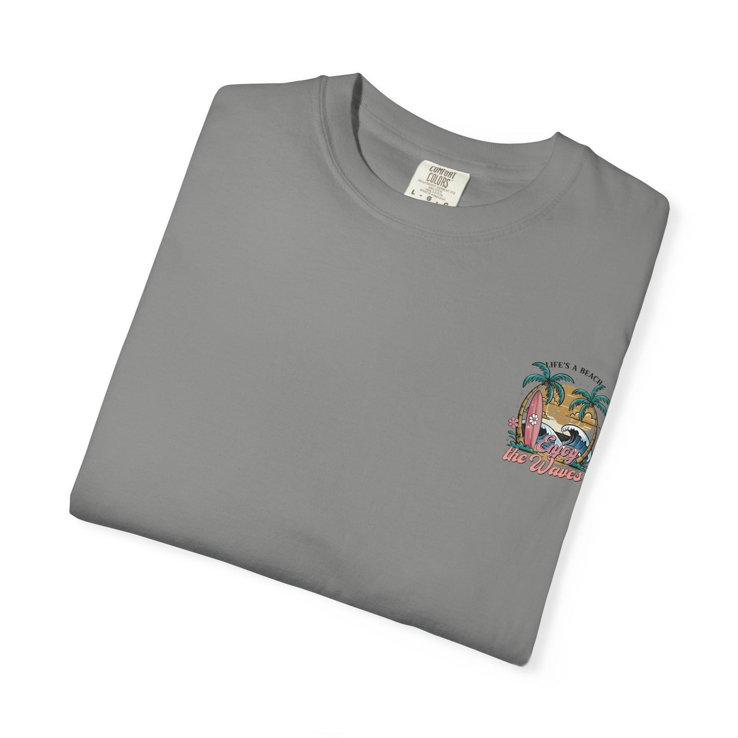 Beach T-Shirt — "Life's a Beach, Enjoy the Waves" Surf Graphic Tee