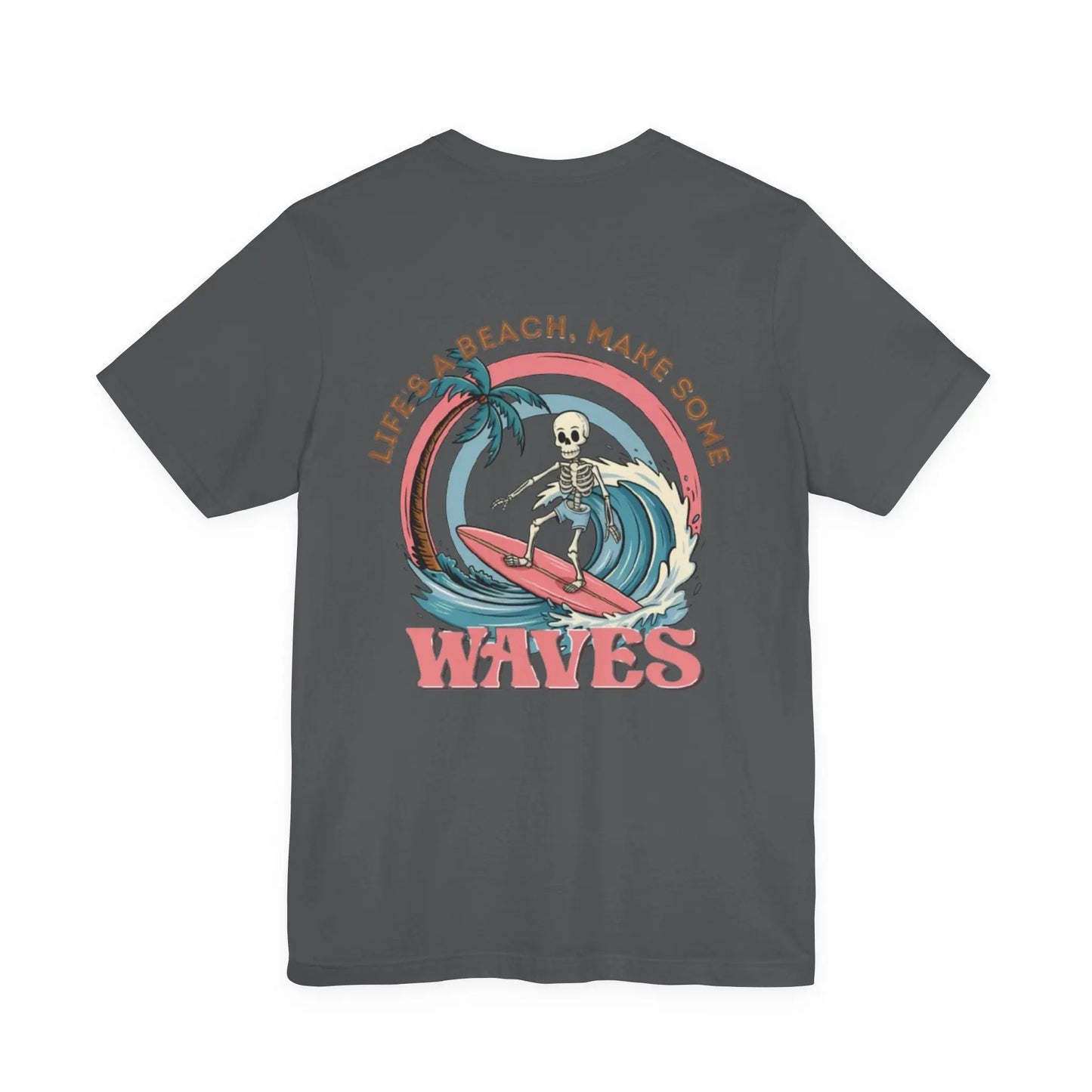 Wave Skeleton Surf T-Shirt — "Life's a Beach, Make Some Waves" Retro Tee Printify