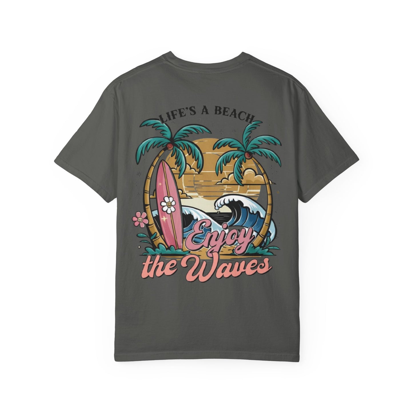 Beach T-Shirt — "Life's a Beach, Enjoy the Waves" Surf Graphic Tee