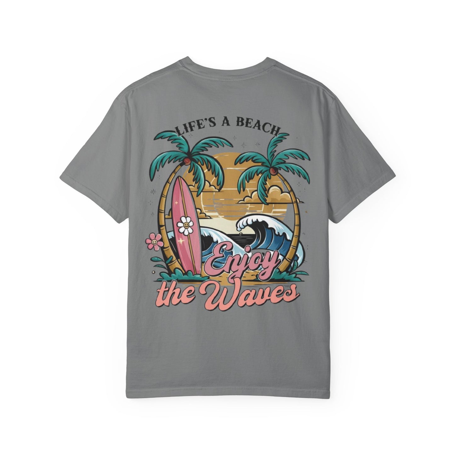 Beach T-Shirt — "Life's a Beach, Enjoy the Waves" Surf Graphic Tee