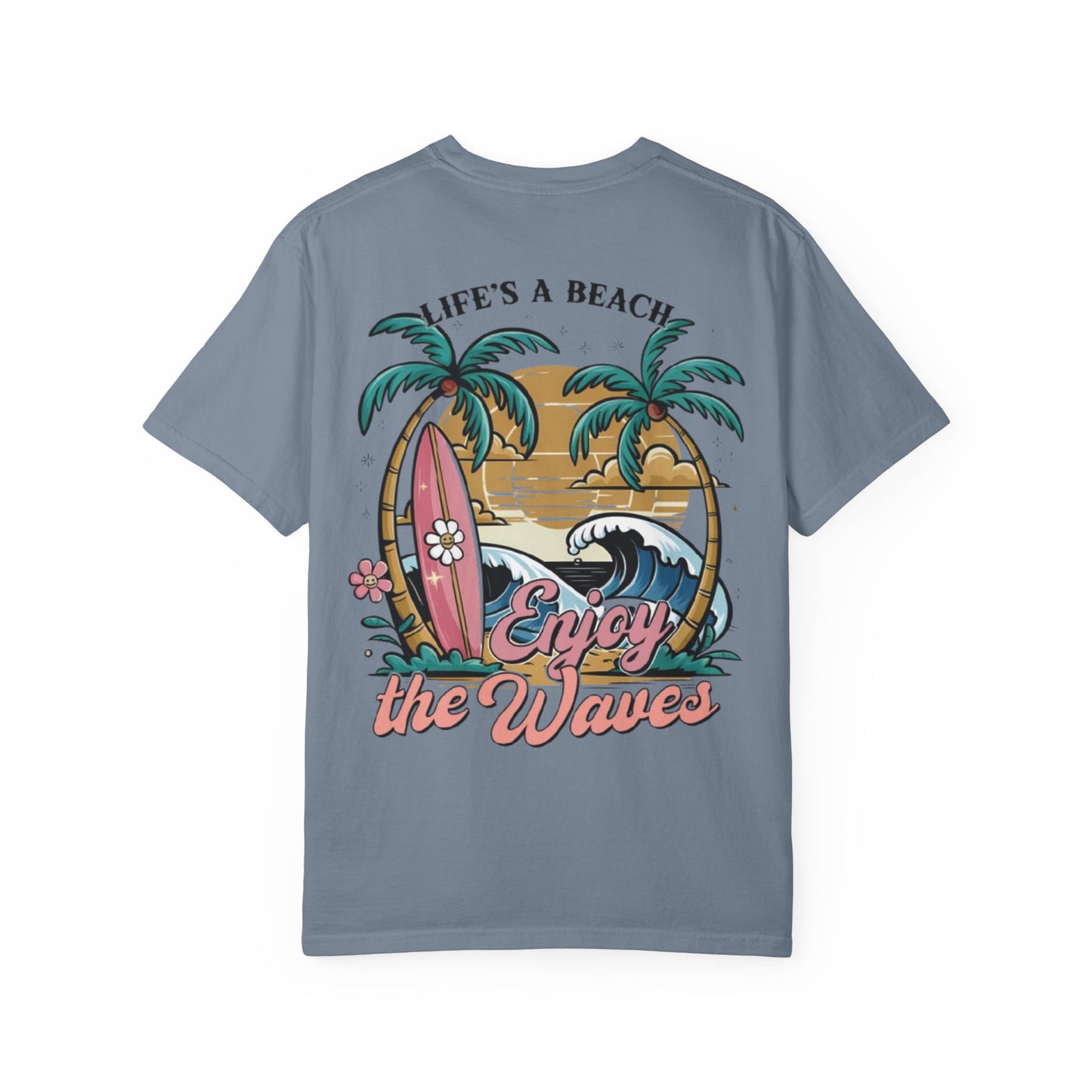 Beach T-Shirt — "Life's a Beach, Enjoy the Waves" Surf Graphic Tee