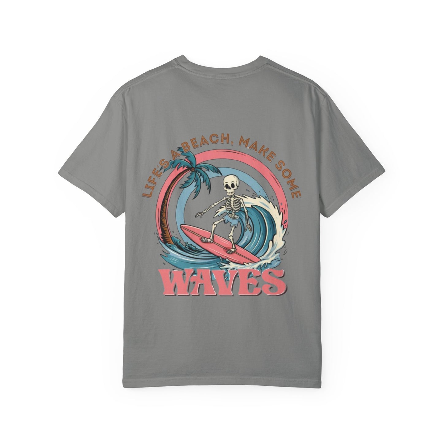 Surf Skeleton Tee — “Life’s a Beach, Make Some Waves” Graphic T-Shirt