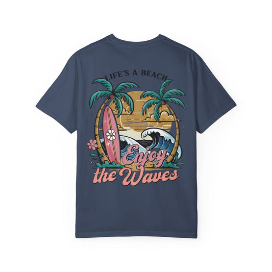 Beach T-Shirt — "Life's a Beach, Enjoy the Waves" Surf Graphic Tee