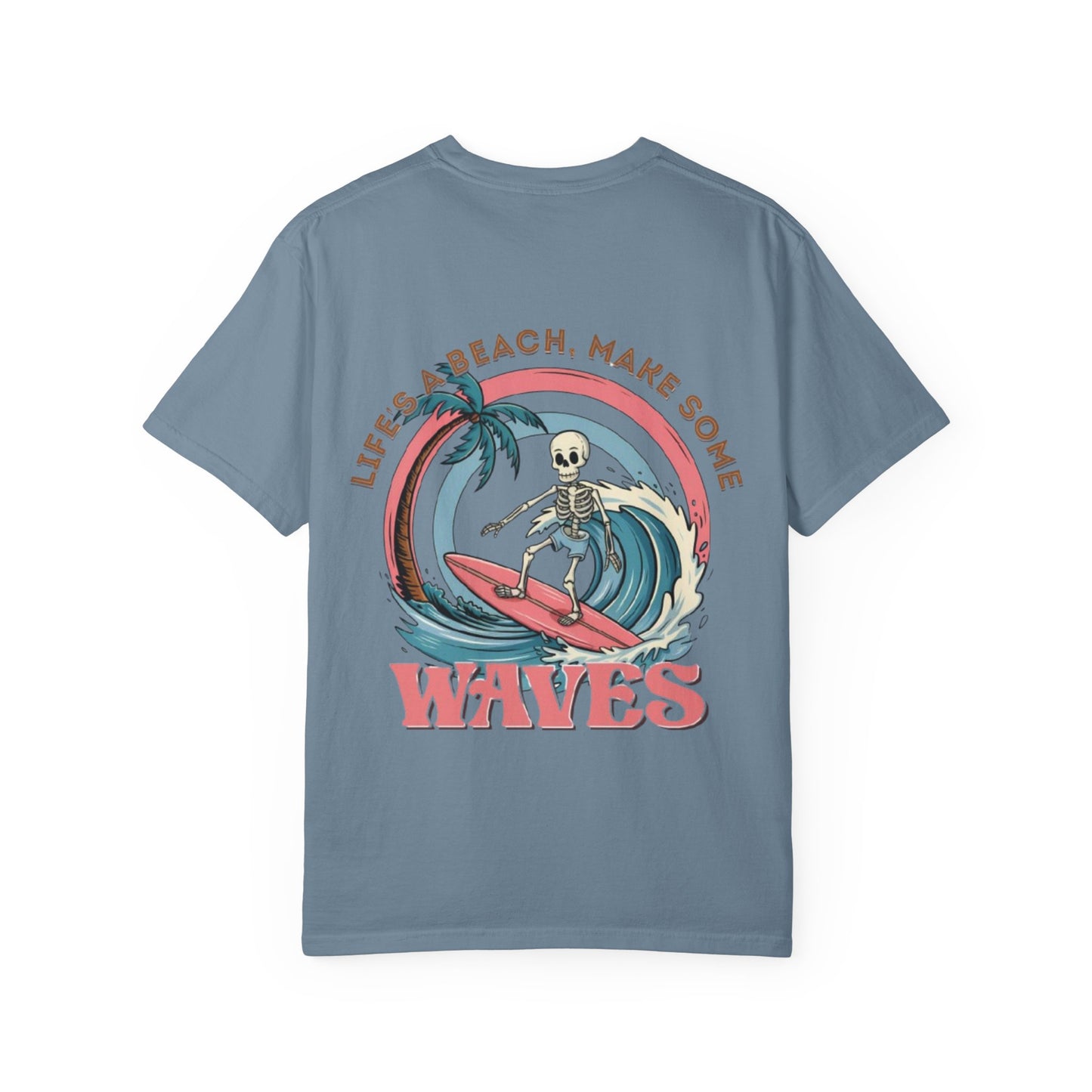 Surf Skeleton Tee — “Life’s a Beach, Make Some Waves” Graphic T-Shirt