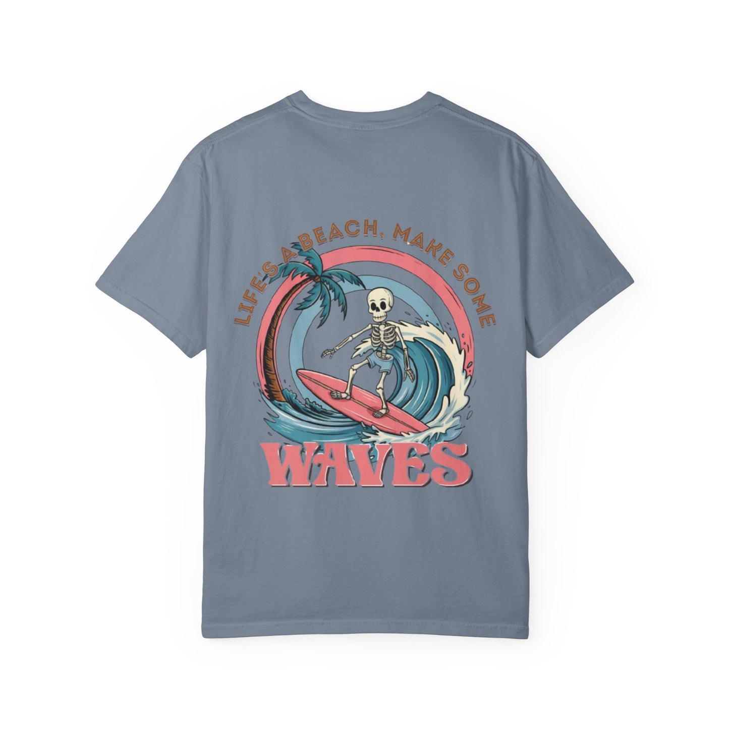 Surf Skeleton Tee — “Life’s a Beach, Make Some Waves” Graphic T-Shirt